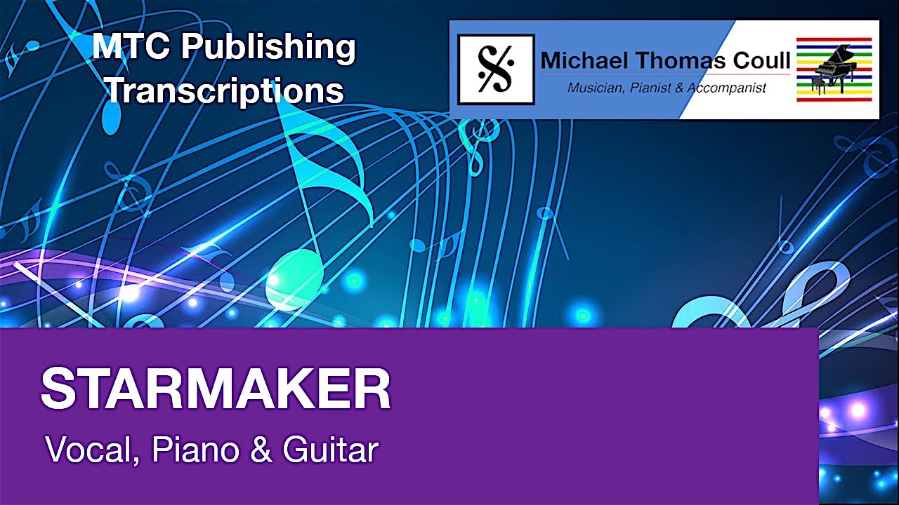 Starmaker - Arrangement for Voice, Piano and Guitar - by Michael Coull