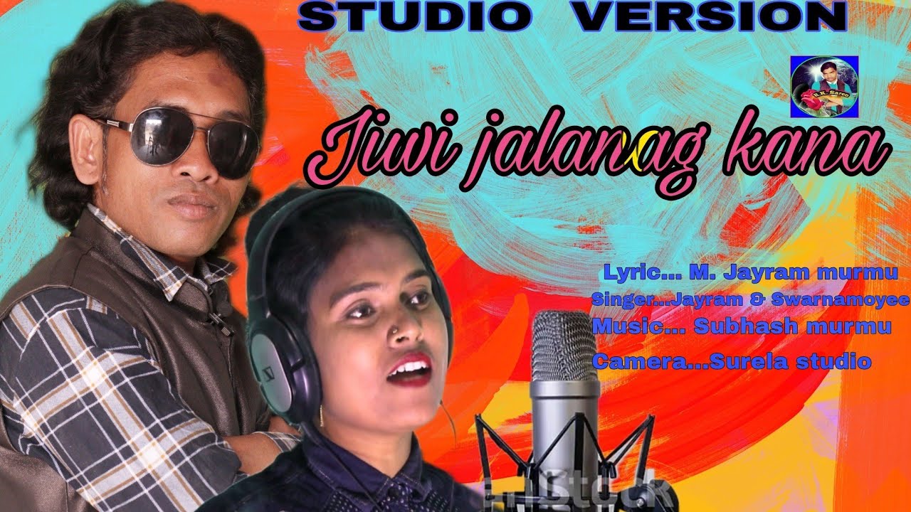 JIWI JALANAG KANA //NEW SANTALI STUDIO VERSION 2021//SINGER JAYRAM & SWARNA MOYEE//RUP KUMAR SAREN