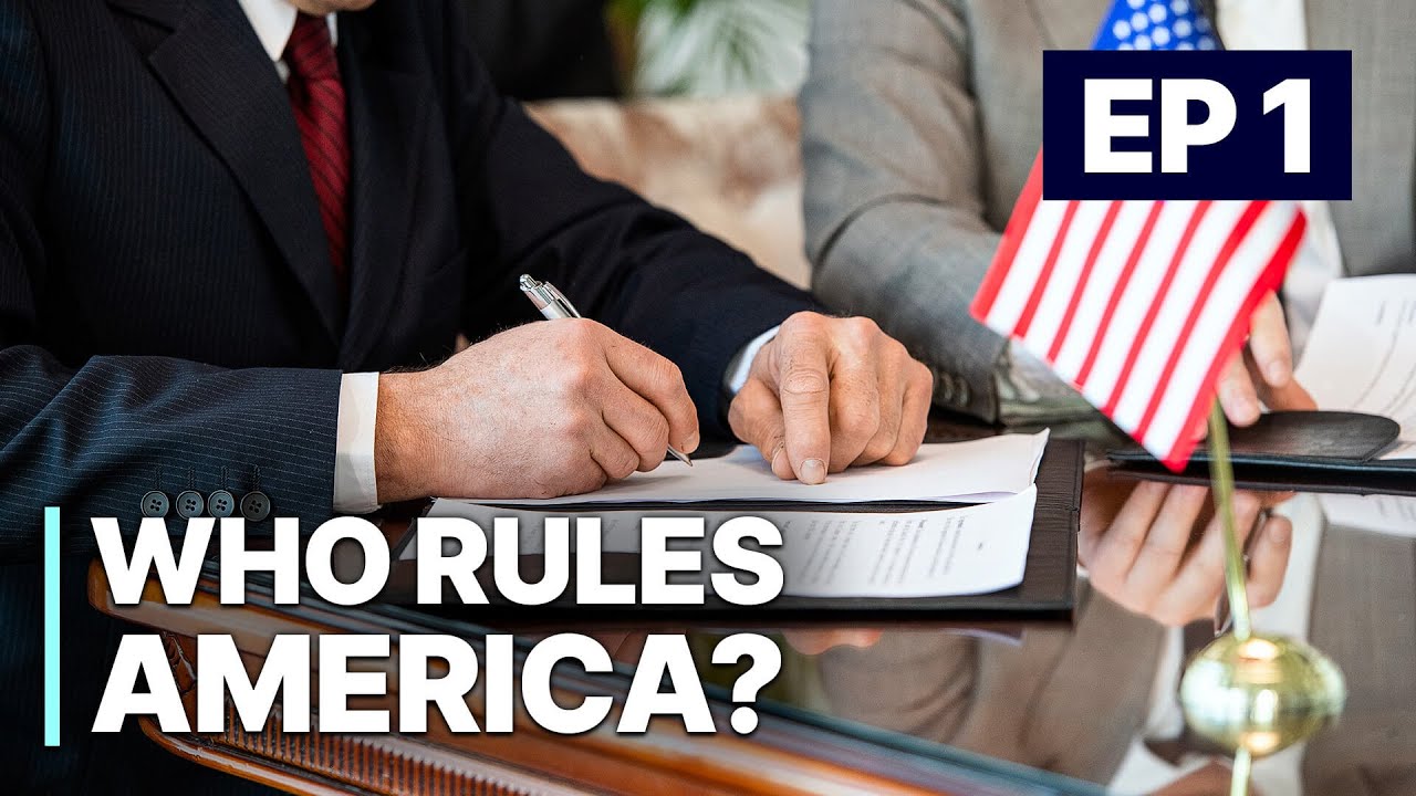 Who Rules America? EP1 | When Big Business Runs the Government