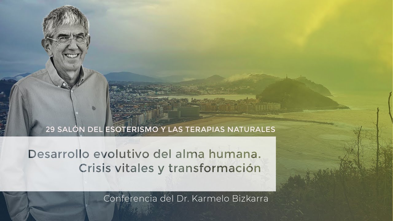Desarrollo evolutivo del alma humana. Crisis vitales y transformación
