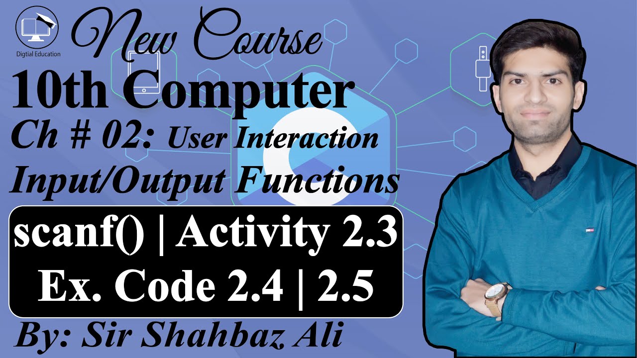 scanf() function in C Programming Hindi/Urdu | Example Code 2.4 & 2.5 | 10th Computer Chapter 2