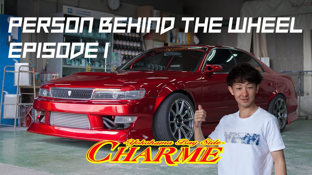 CHARME JZX90 CHASER - PERSON BEHIND THE WHEEL EP. 1