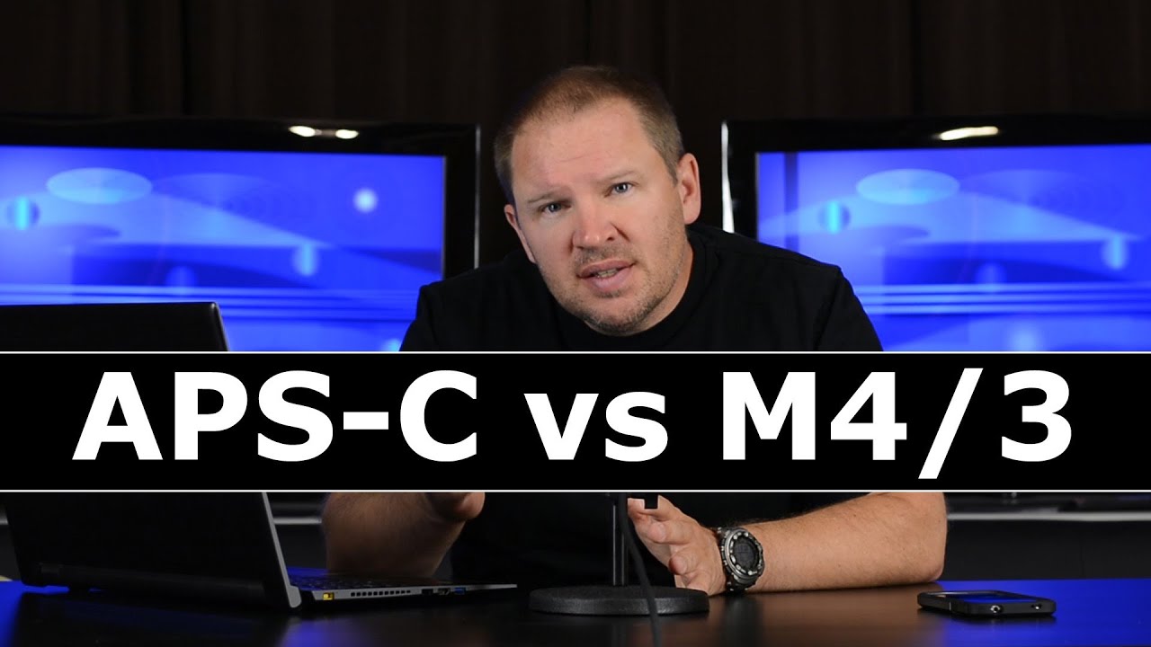 APS-C vs Micro Four Thirds: Which Produces a Better Quality Image, APS-C Crop Sensors or M4/3?