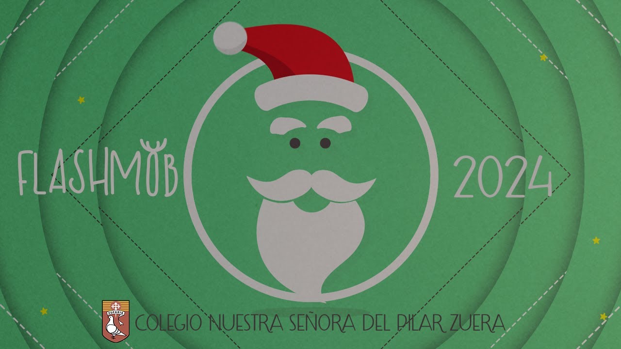 FlashMob 2024 Colegio Ntra. Sra. del Pilar de Zuera: ¡Un Clásico Navideño!
