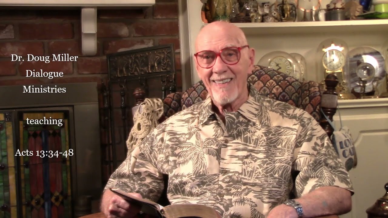 Dr. Doug Miller, Dialogue Ministries, July 21, 2024, teaching Acts 