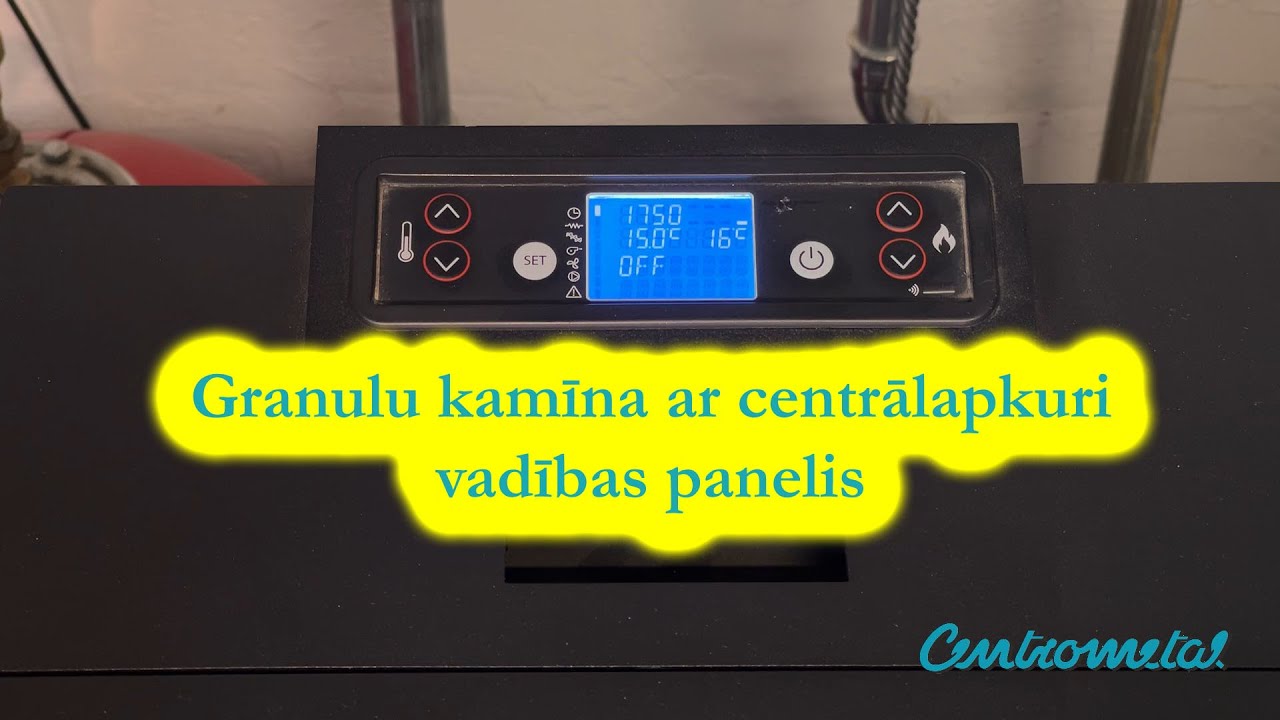 Granulu kamīns ar centrālapkuri Centropelet | Automātikas displejs | 1.daļa | Centrometal