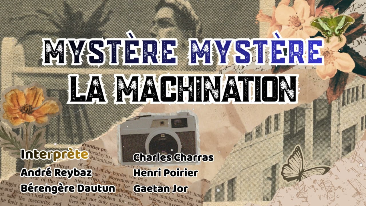 Mystère Mystère - La Machination