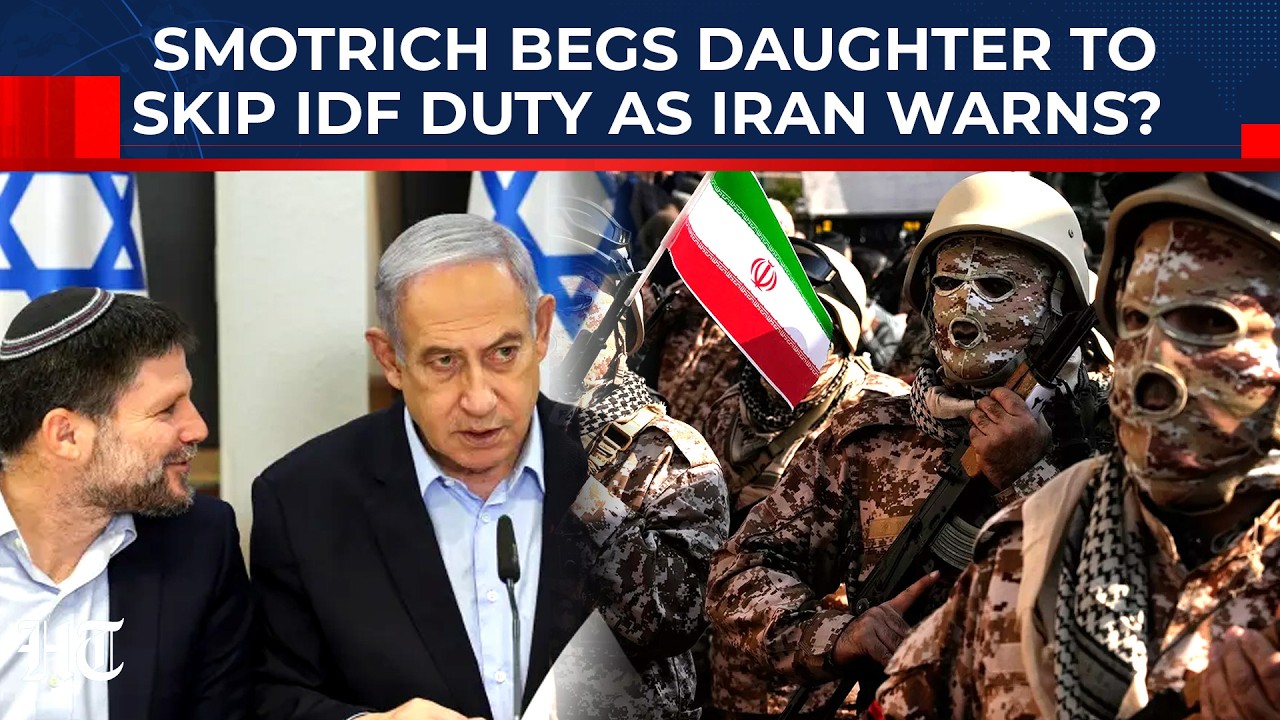 War-Hardliner Bezalel Smotrich Won’t Send His Own Daughter To IDF As Iran Threatens To Take Revenge?