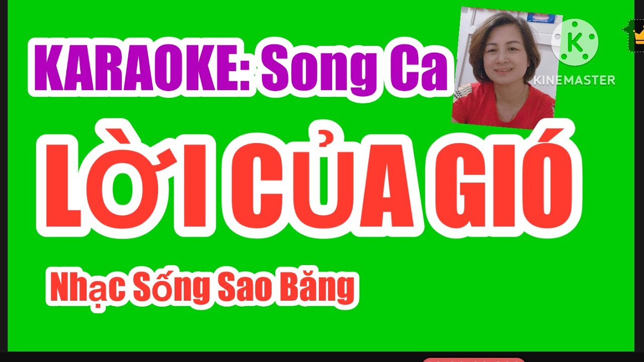 KARAOKE; LỜI CỦA GIÓ  SONG CA  TÁC GIẢ  DUY THÁI