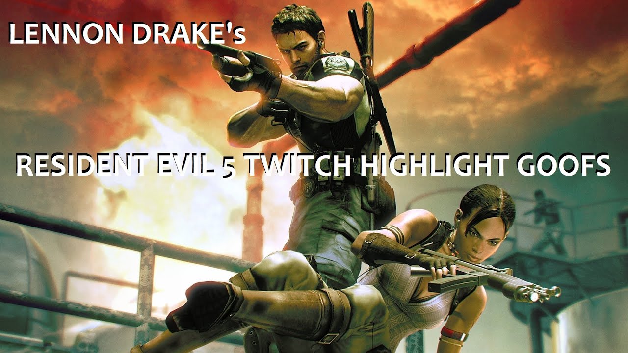 Resident Evil 5 Twitch Highlight Goofs