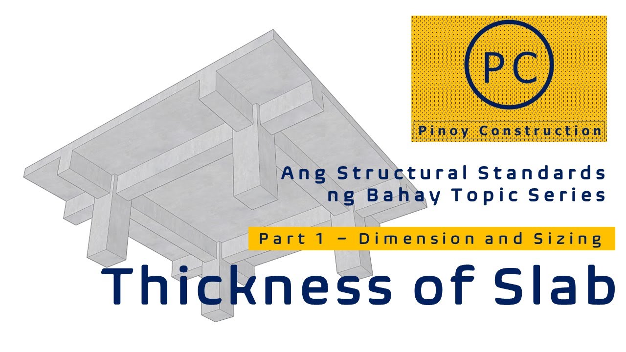 Slab Structural Standards Part 1 - Thickness of Slab