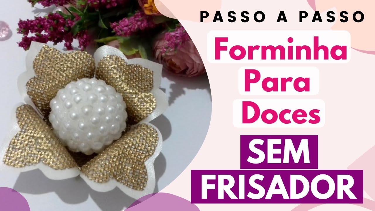 Como fazer forminhas para doces [SEM FRISADOR]
