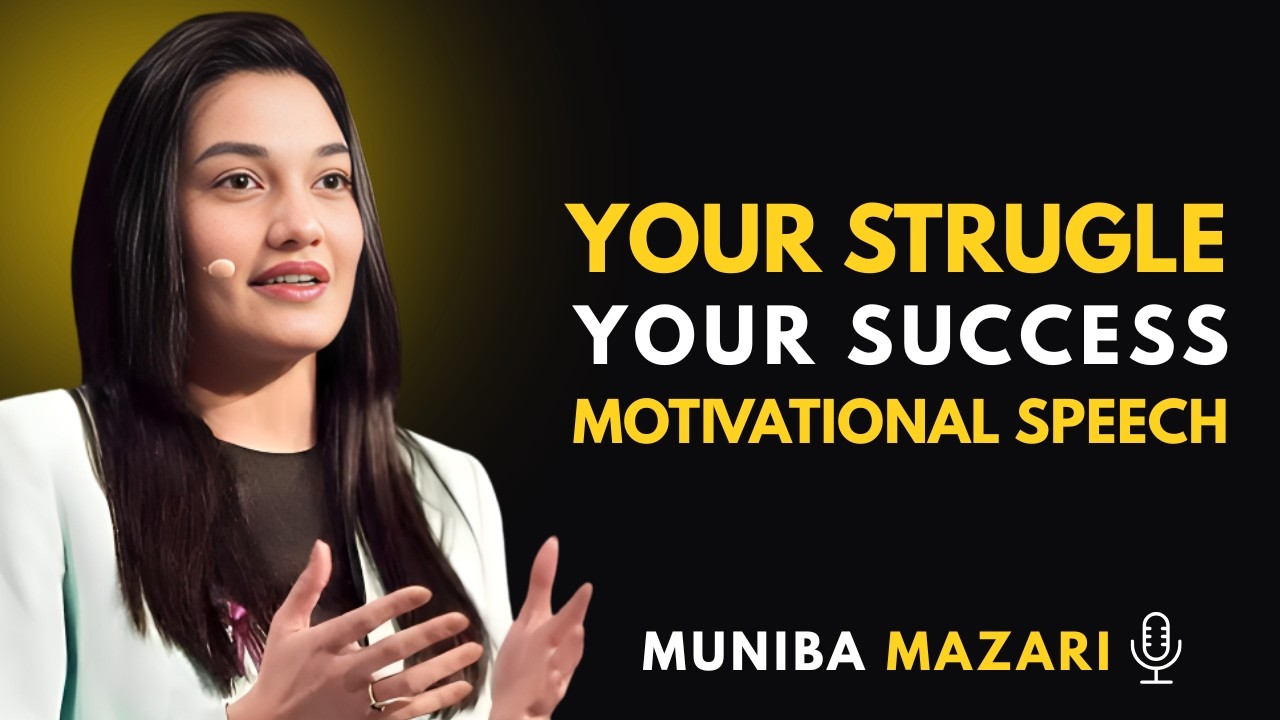 Why Your Struggle is the Secret Ingredient to Your Success – Muniba Mazari