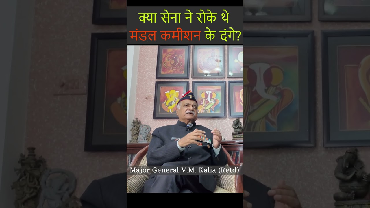 What Happened During the Mandal Commission Protests? Major General Explains | Indian Army.