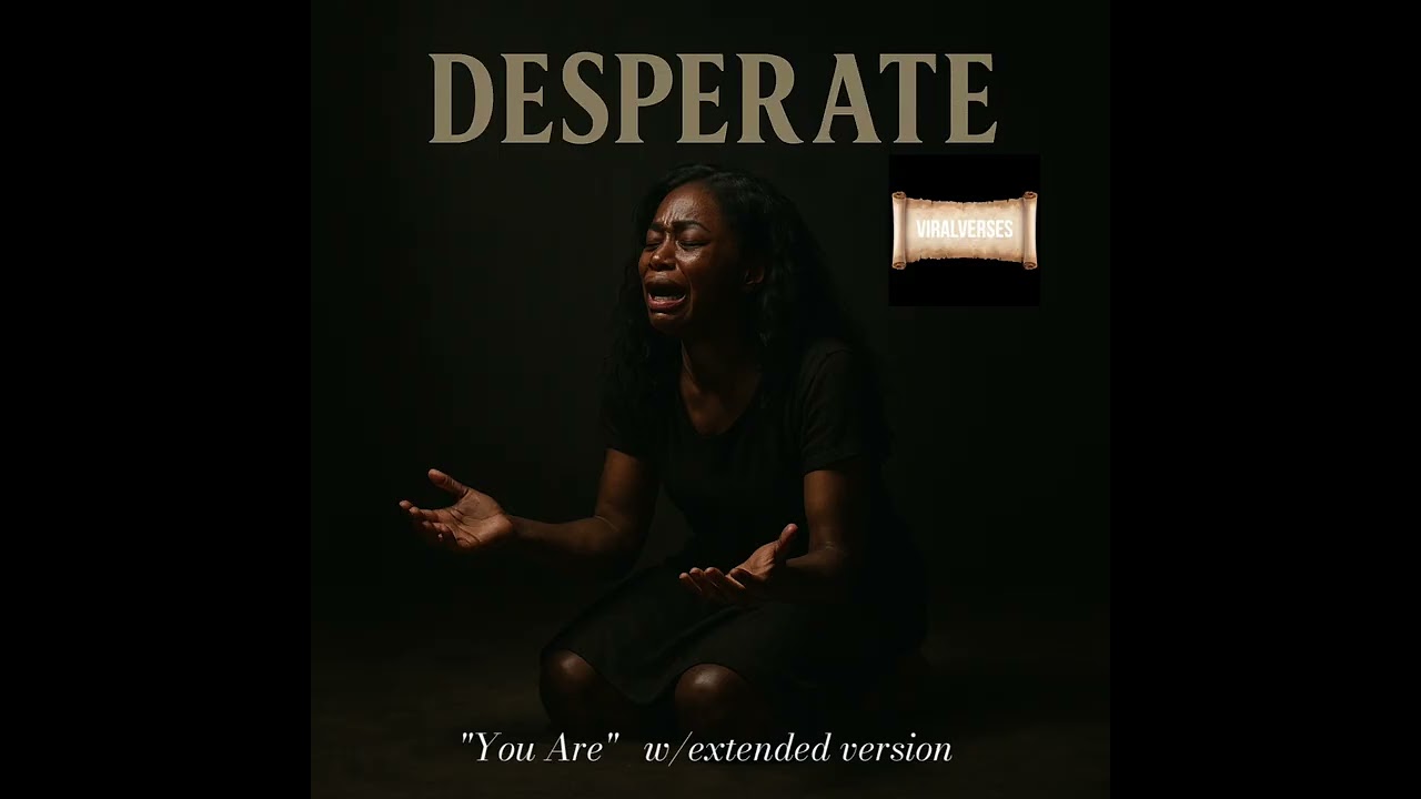 YOU ARE – Official Audio | Desperate (Album)- Raw Christian Worship/Alt-R&B/Soulful Gospel 