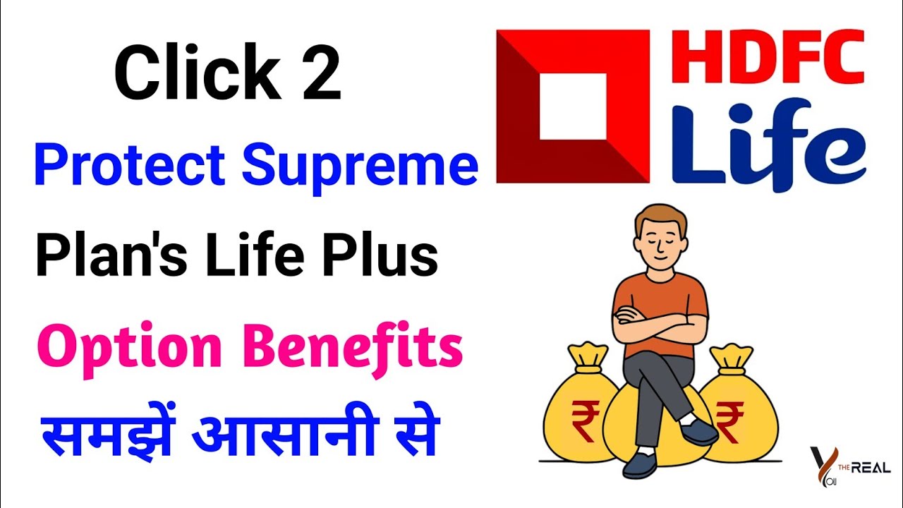 Hdfc life click to protect supreme plan | life plus option | hdfc life click 2 protect supreme plan 