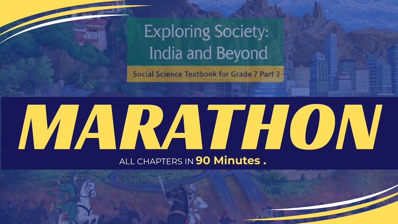 Class 7 SST Book 2 Full Marathon | Exploring Society India and Beyond | All Chapters | Final Exam