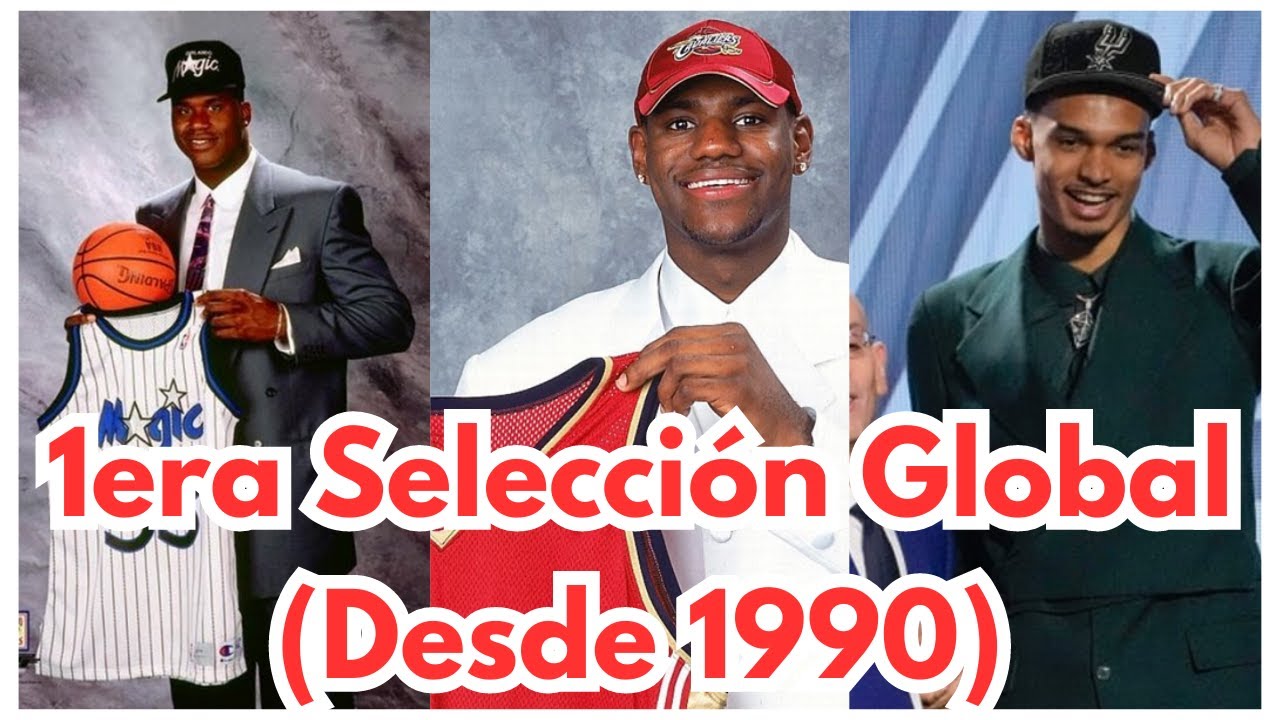 Todas las PRIMERAS SELECCIONES GLOBALES NBA de Draft desde 1990 hasta 2023.
