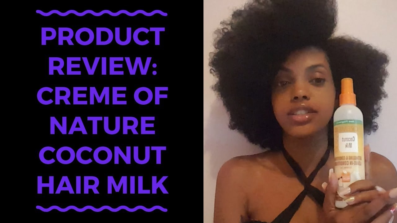 Product Review: Creme of Nature Coconut Hair Milk | Natural Hair Vlogger