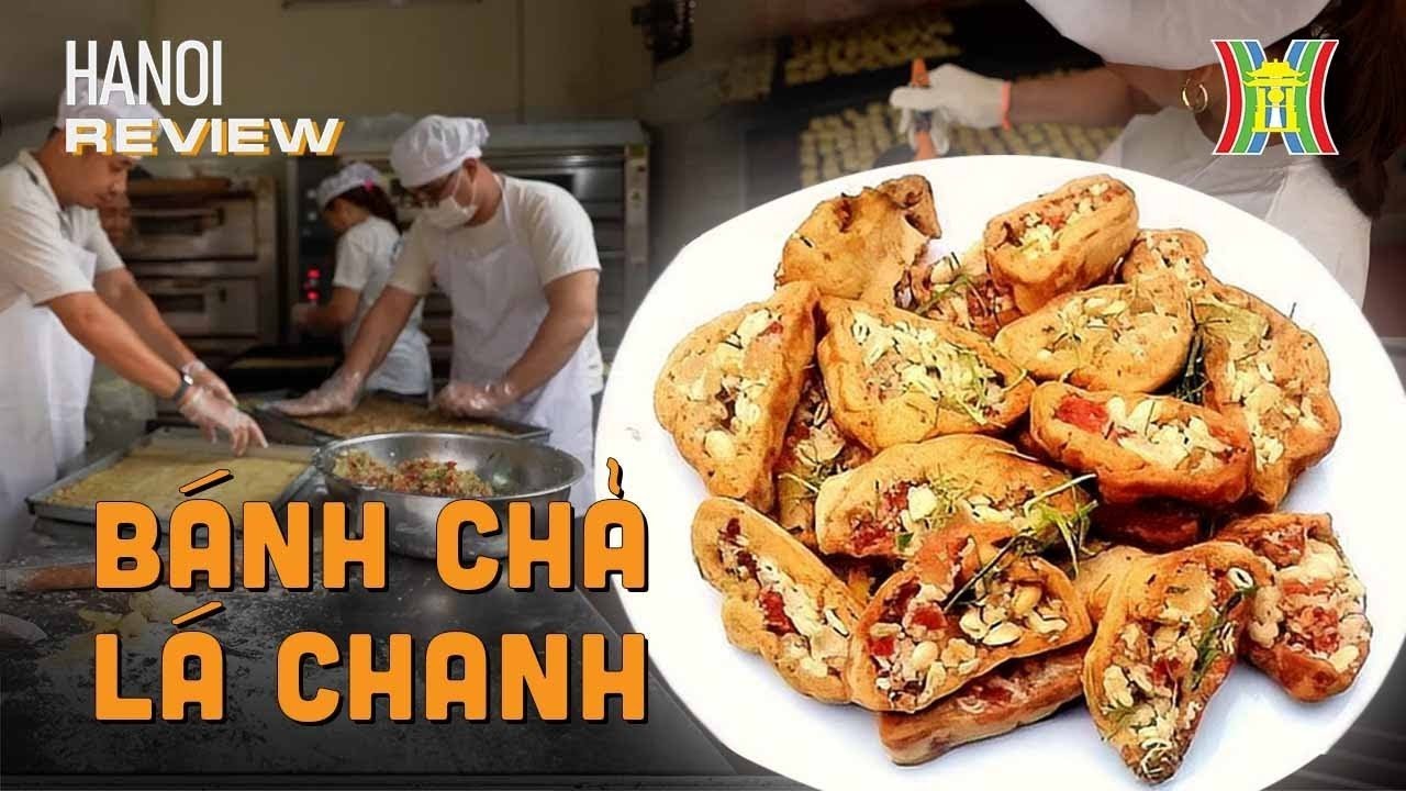 Gói trọn hương vị tuổi thơ trong từng chiếc bánh chả giòn rụm, thơm ngon | Hanoi Review