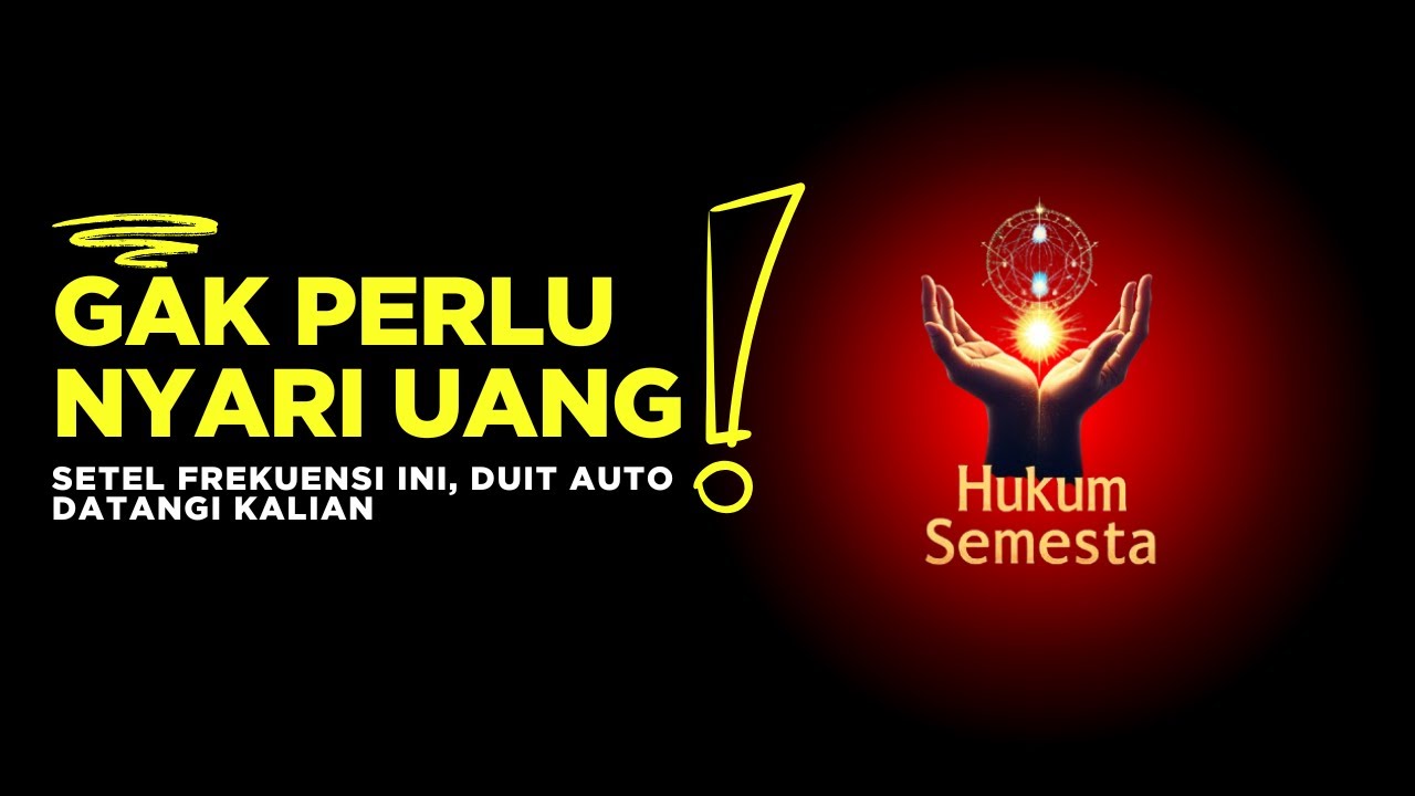 PAHAMI !! Frekuensi Yang Bikin Uang Datang Sendiri | Rahasia Vibrasi Keberlimpahan Hukum Semesta