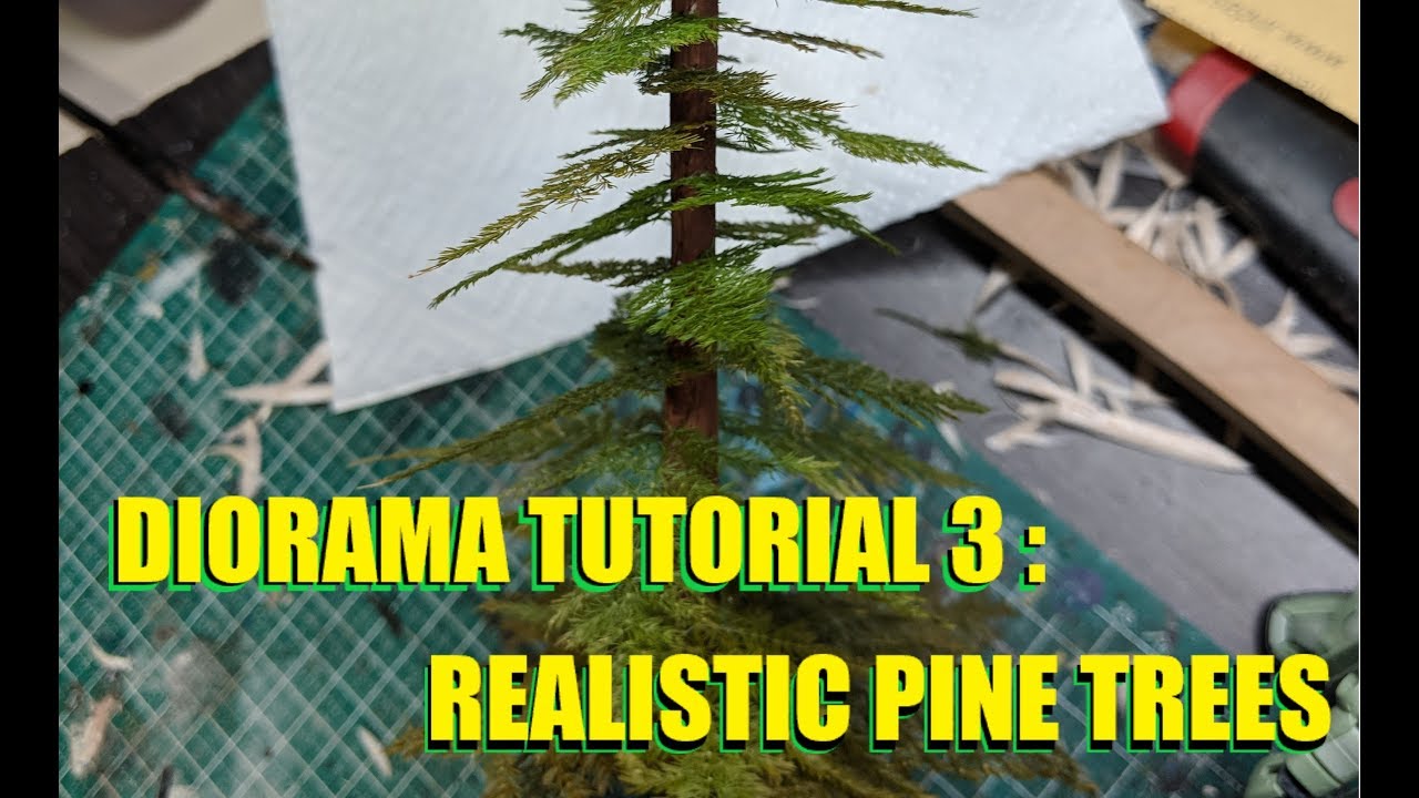 Diorama Tutorial 3: Realistic Pine Trees