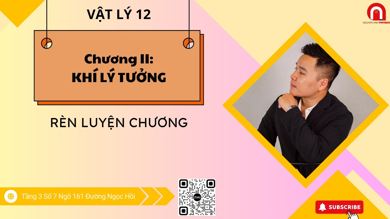 [VẬT LÝ 12] CHƯƠNG 2: KHÍ LÝ TƯỞNG | RÈN LUYỆN CHƯƠNG