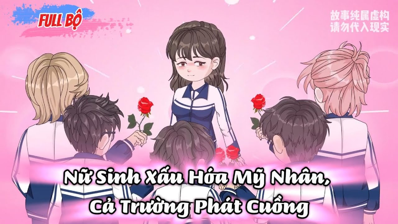 Full Có Kết : Nữ Sinh Xấu Hóa Mỹ Nhân, Cả Trường Phát Cuồng - Tiểu Tam Sub