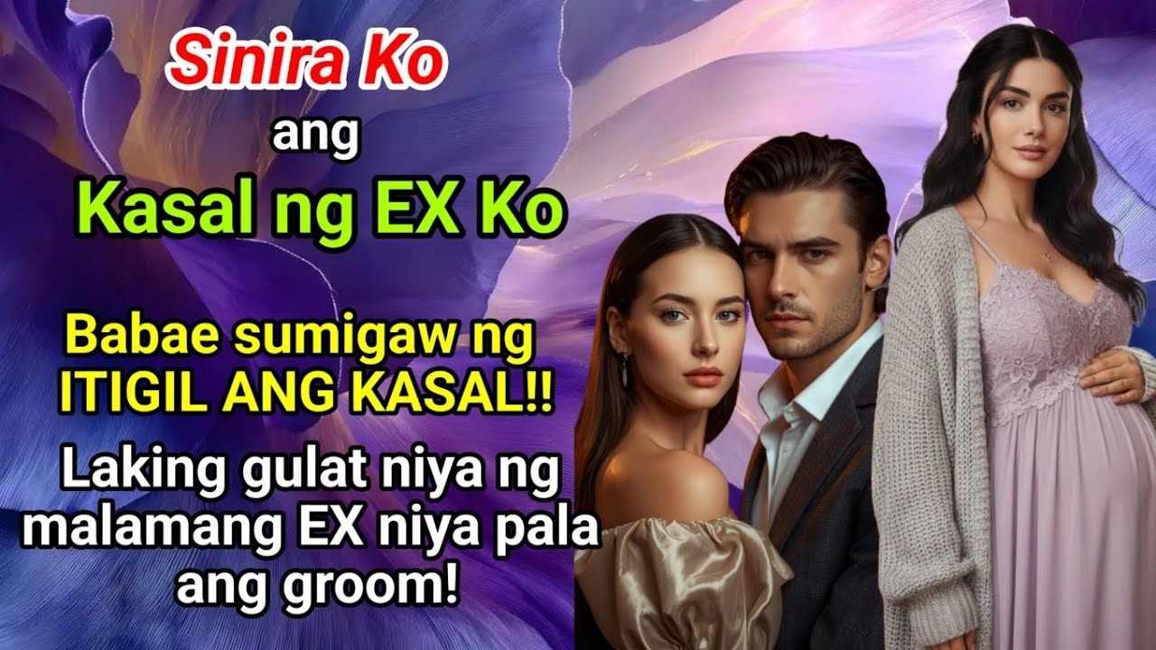 Babae sumigaw ng ITIGIL ang KASAL. Laking gulat niya ng malamang EX niya pala ang GROOM.