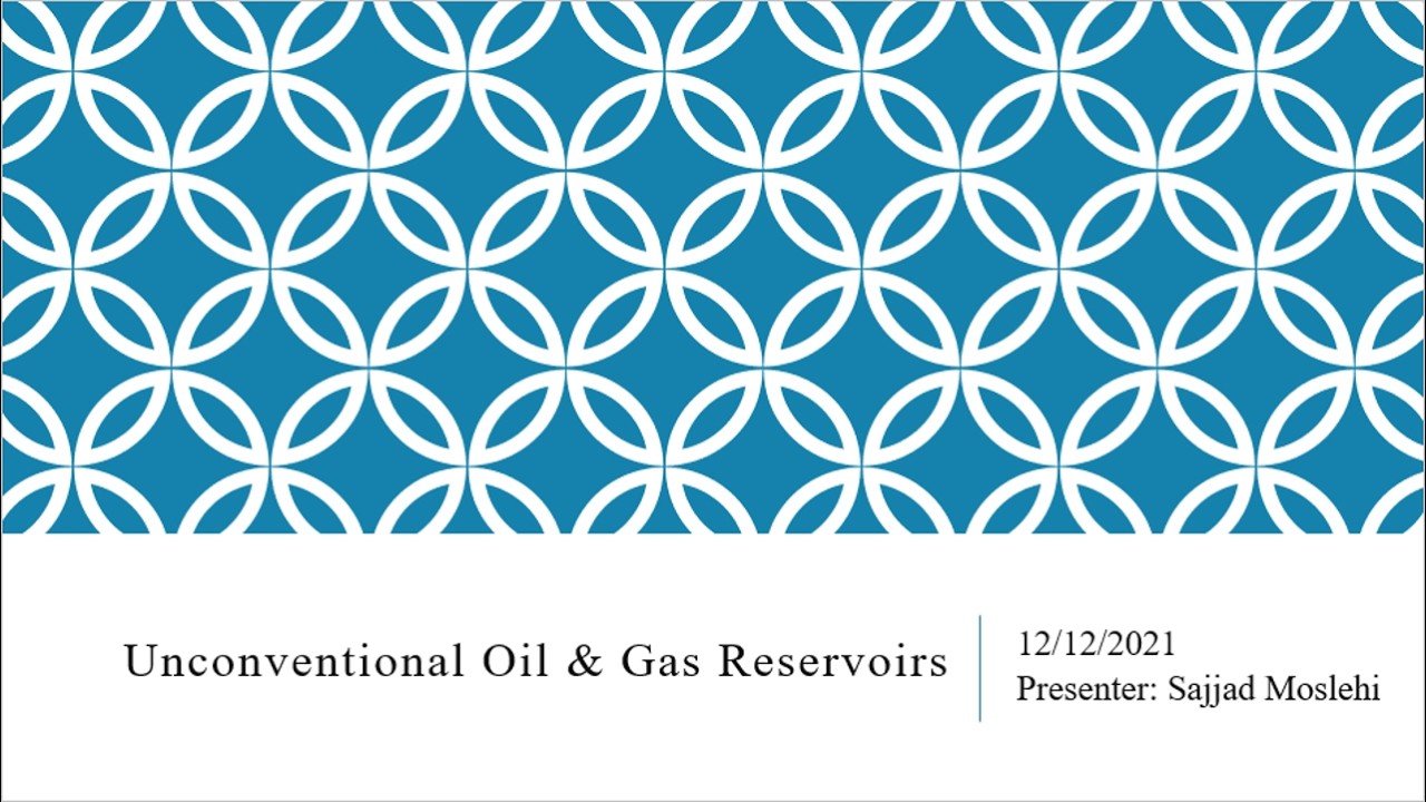 Unconventional Oil & Gas Reservoirs