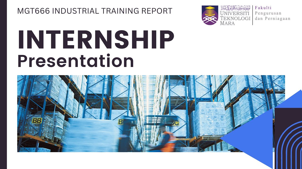 MGT666 - INDUSTRIAL TRAINING PRESENTATION