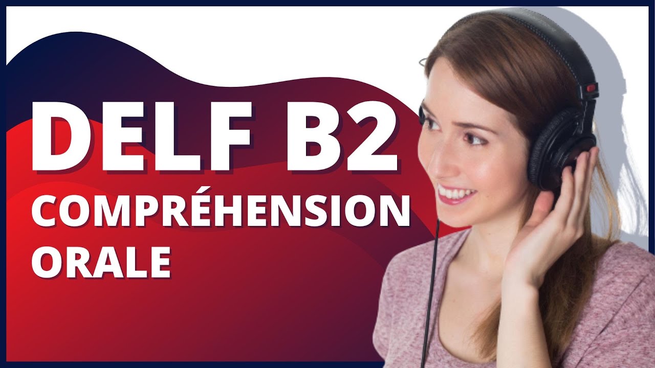 Compréhension orale DELF B2🎓 | Comprendre un document radiophonique long