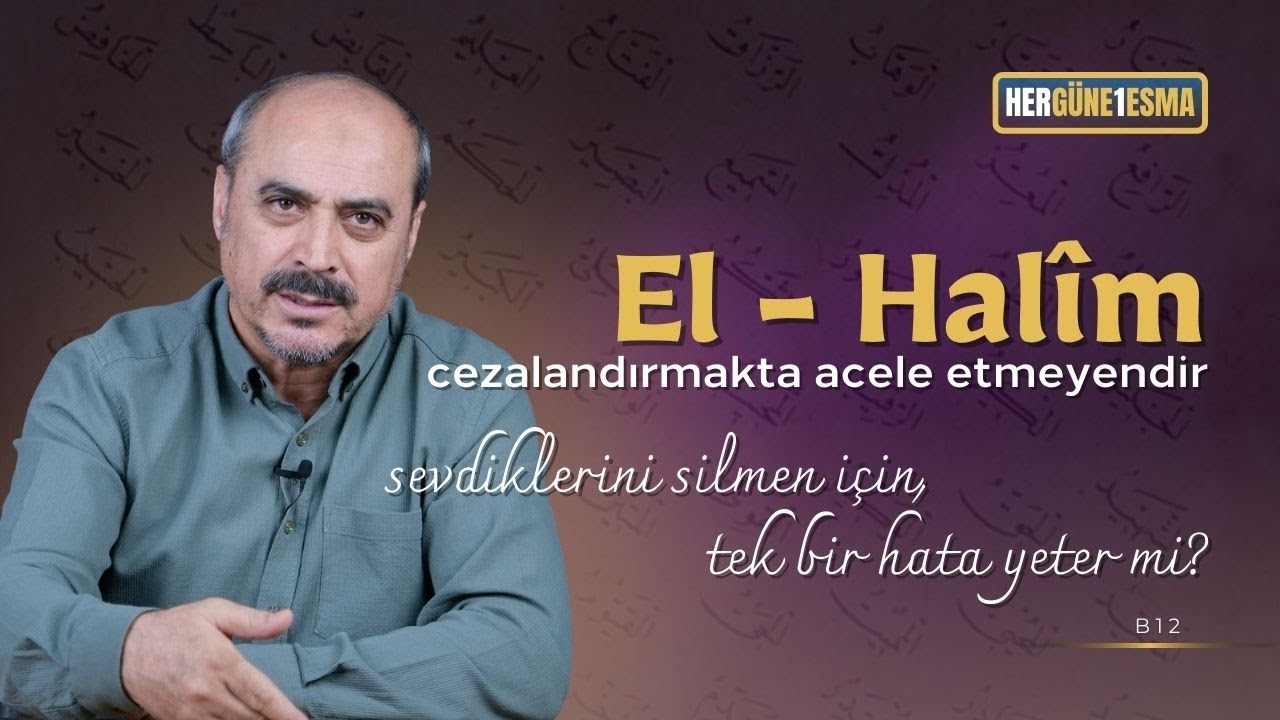 El Halim - Her Güne 1 Esma B12 - Seyfettin Huca