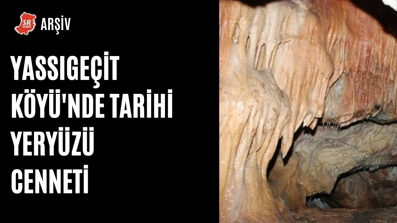 SR Arşiv | Yassıgeçit Köyü'nde Tarihi Yeryüzü Cenneti