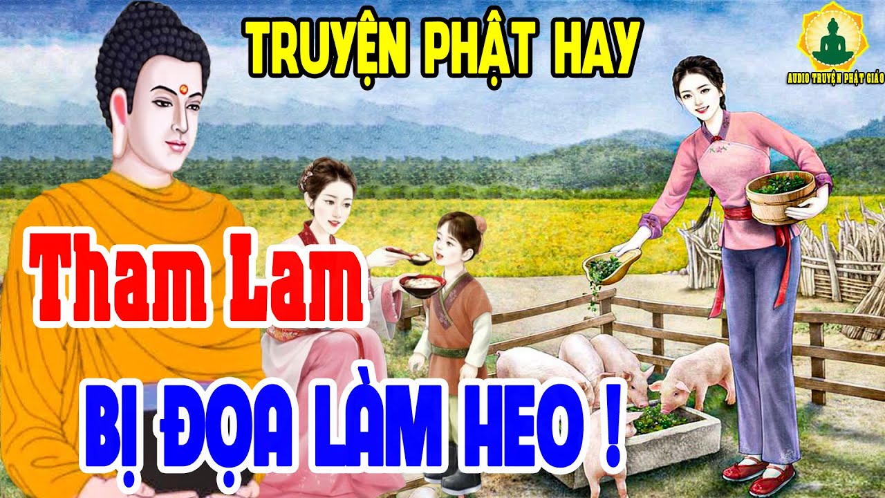 Nhân Quả Ghê Rợn,Luân Hồi Đầu Thai Thành Heo Trả Nợ Cho Chị Dâu Vì Tội Tham Lam _ Audio Truyện Phật