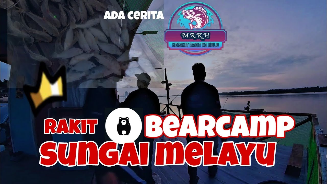 rakit bearcamp,sungai melayu iskandar puteri,johor