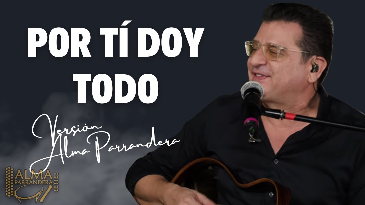 POR TÍ DOY TODO  -  CURRY CARRASCAL