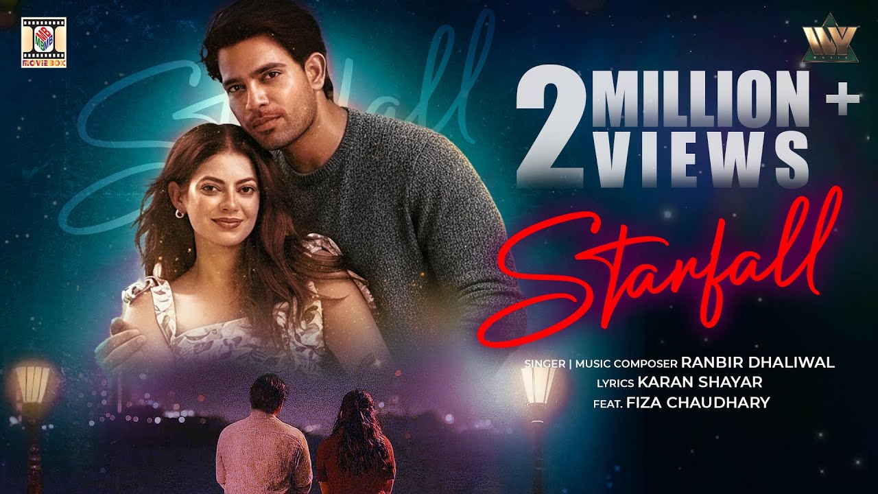 Starfall | Official Music Video | Ranbir Dhaliwal Ft. Fiza Chaudhary | New Punjabi Song 2025