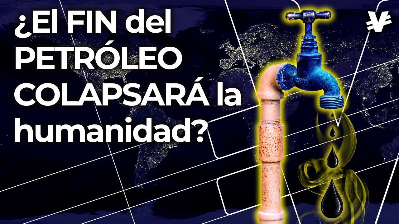 ¿Qué Pasará Cuando se Termine el Petróleo? (En 50 años según las predicciones) - VisualEconomik