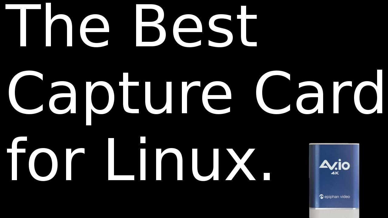 AV.io 4K - The Best Capture Card for Linux