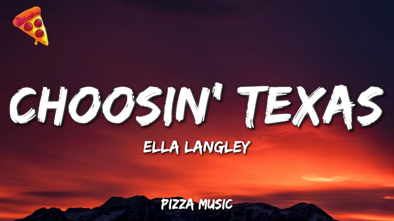Choosin' Texas - Ella Langley (Lyrics)