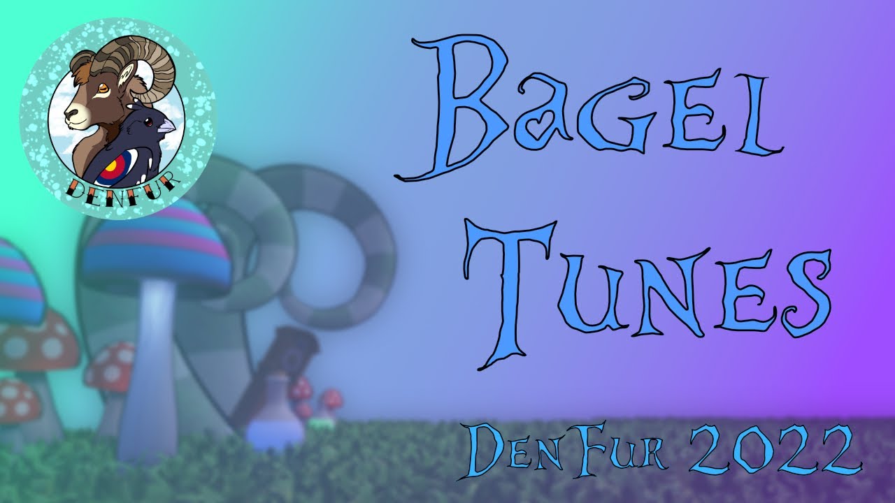 DenFur 2022: Bagel Tunes