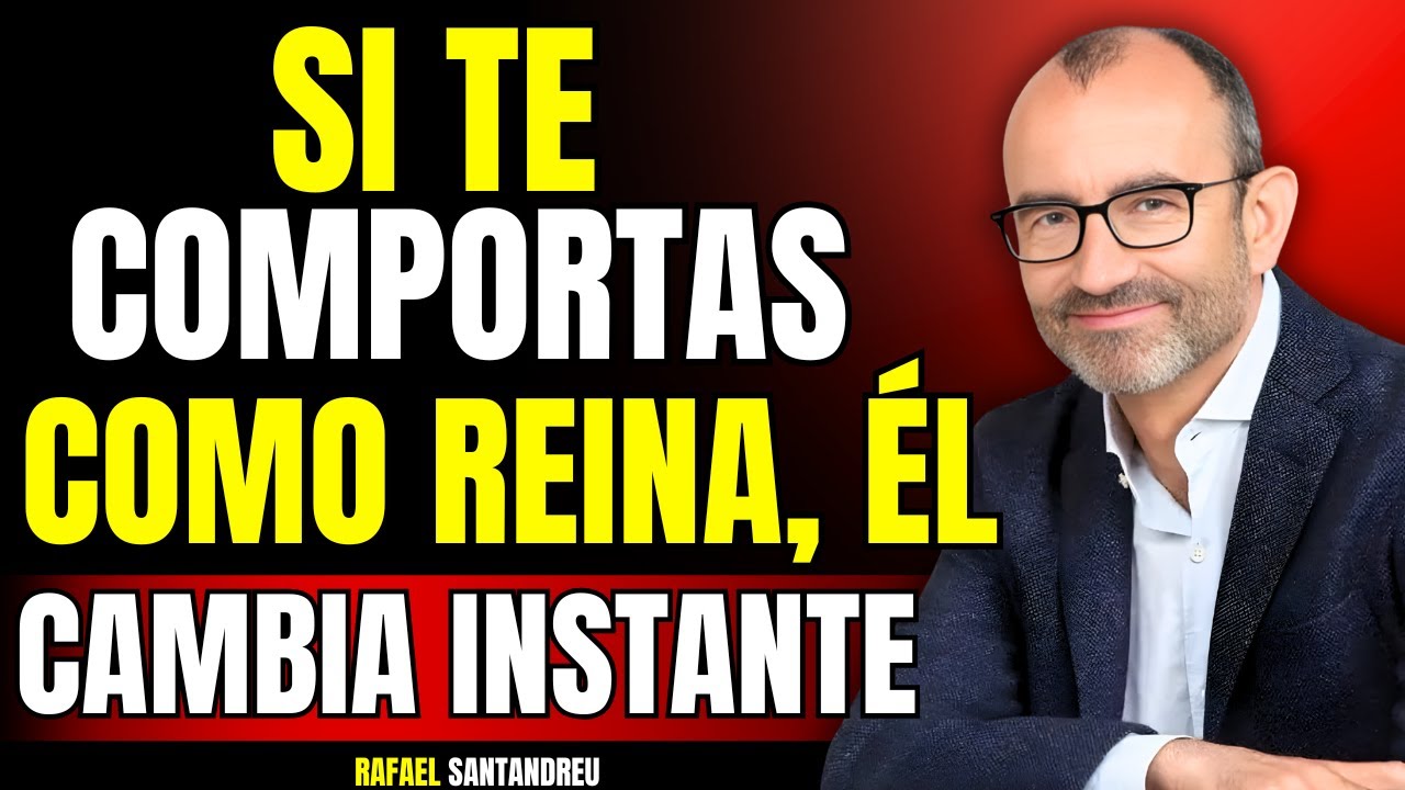 Si ACTÚAS como REINA, te tratará como tal | Psicología del Respeto y Amor Propio