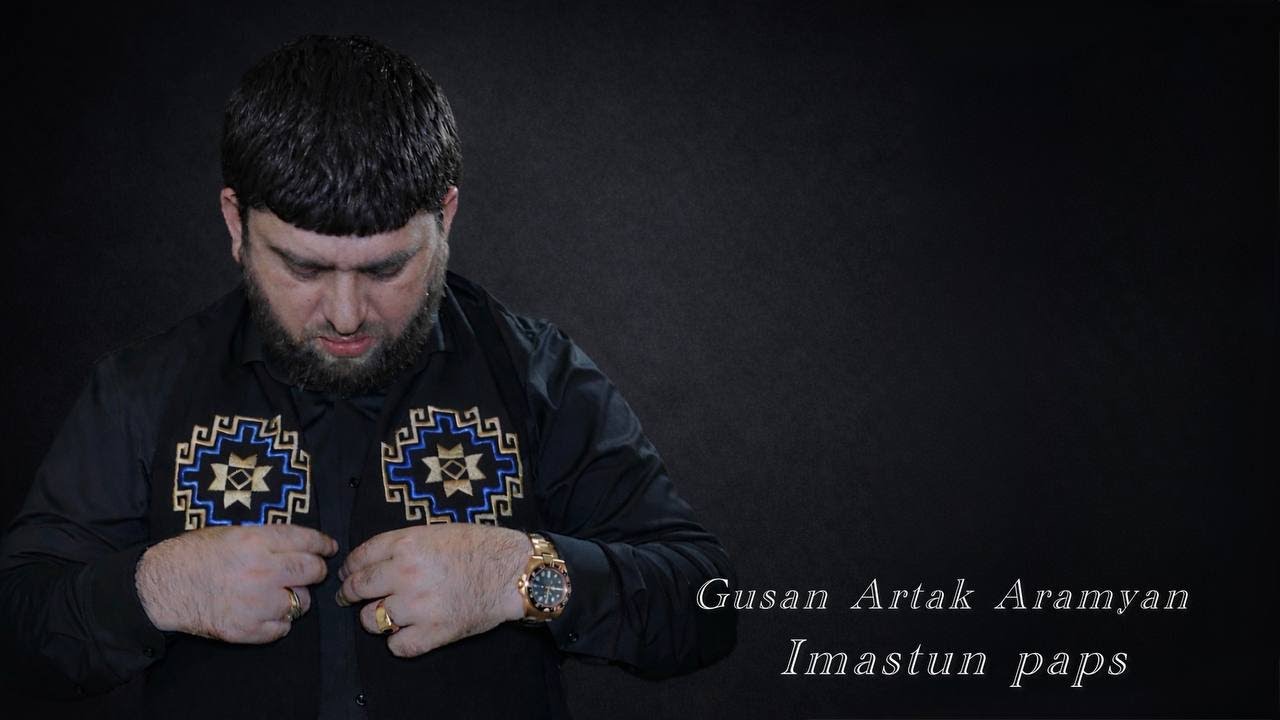 Gusan Artak Aramyan - Imastun Paps
