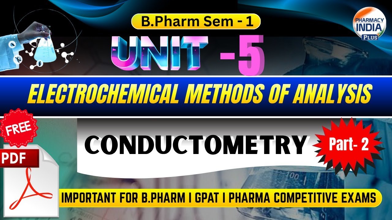 Conductometry | P'ceutical Analysis | Part - 2 | Unit - 5 | Sem- 1 | B.Pharm #analysis