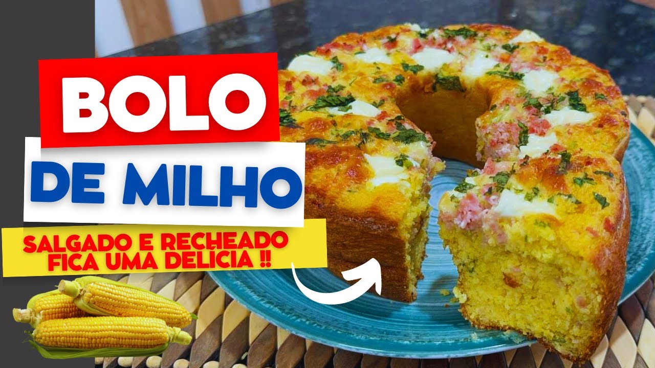Bolo de Milho Salgado e Recheado