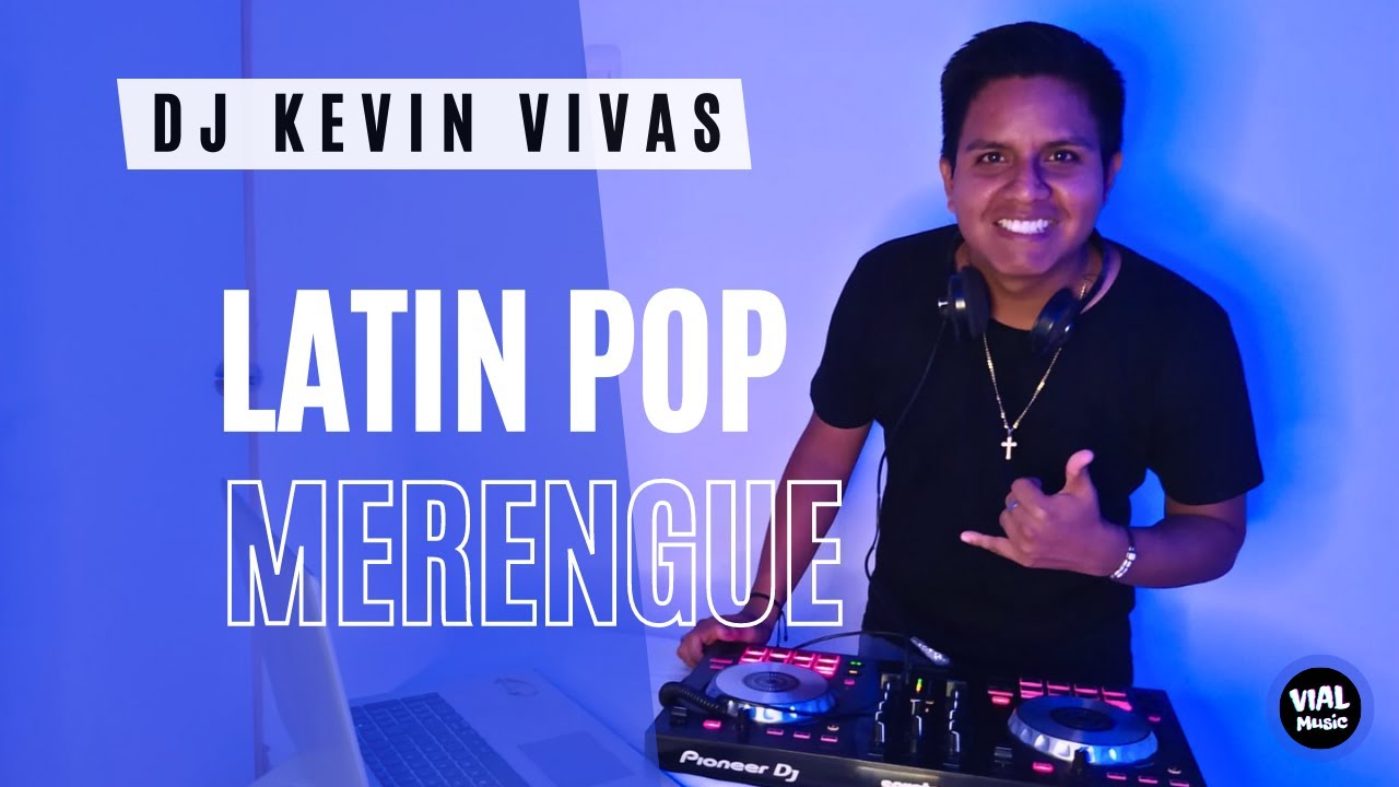 MIX LATIN POP & MERENGUE   DJ KEVIN VIVAS 2023