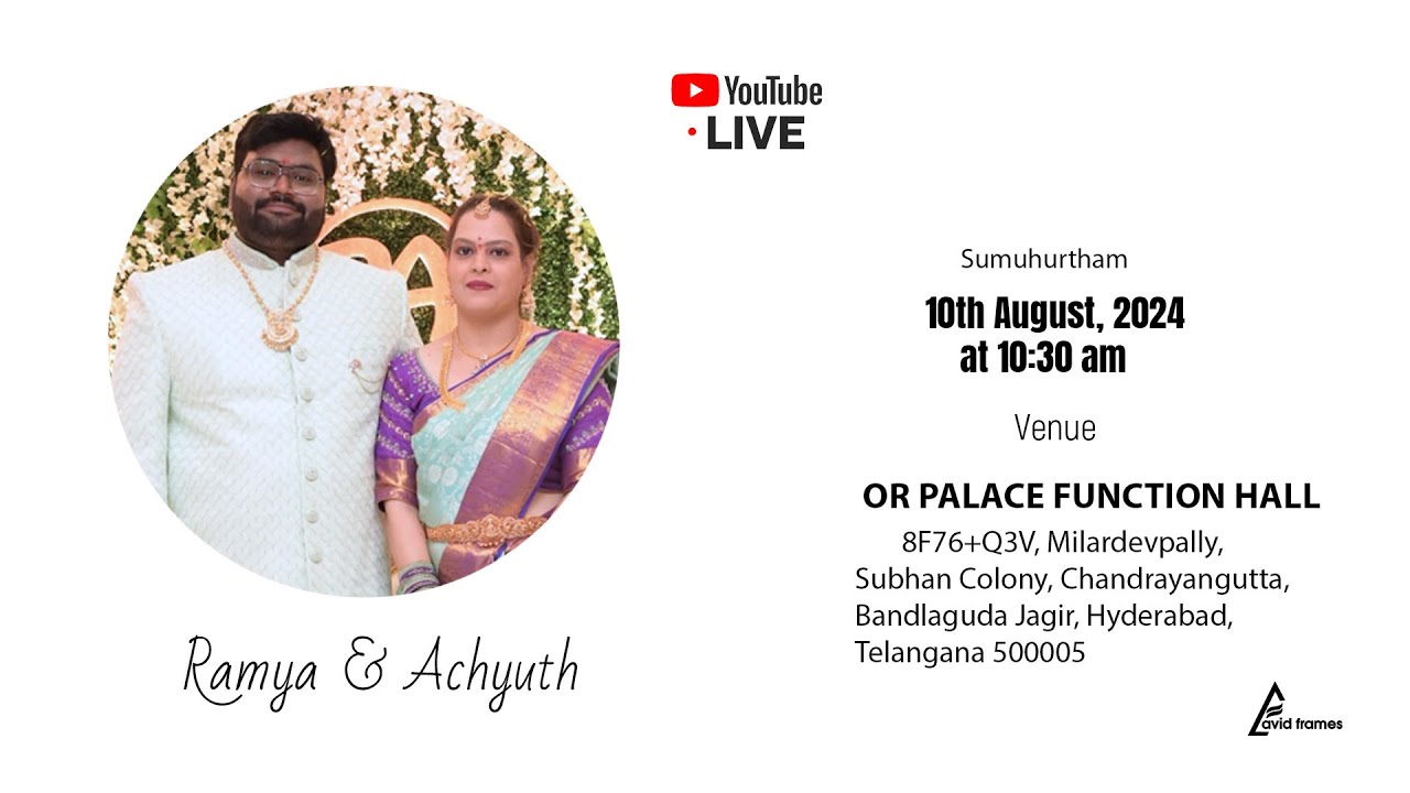 Ramya & Achyuth Wedding Ceremony live Stream | 9247240706|