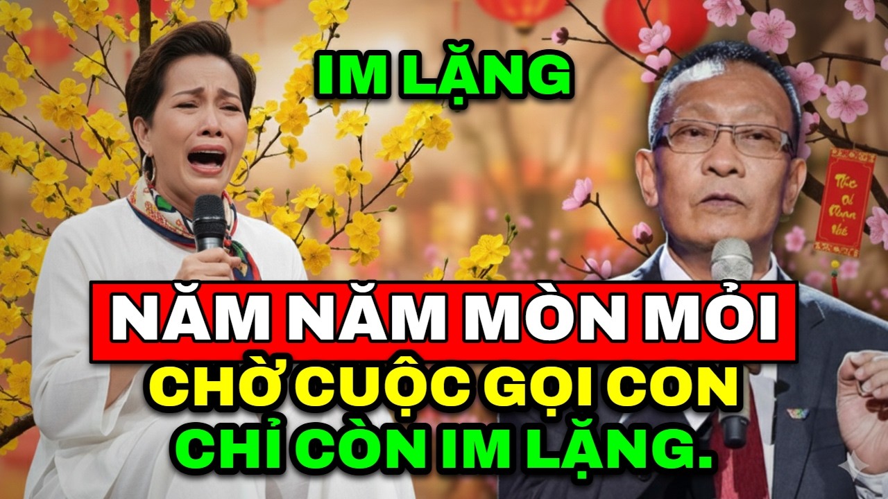 TÂM SỰ CÙNG VĂN SÂM - Năm năm trời mòn mỏi chờ đợi một cuộc gọi từ con gái nhưng chỉ là sự im lặng.