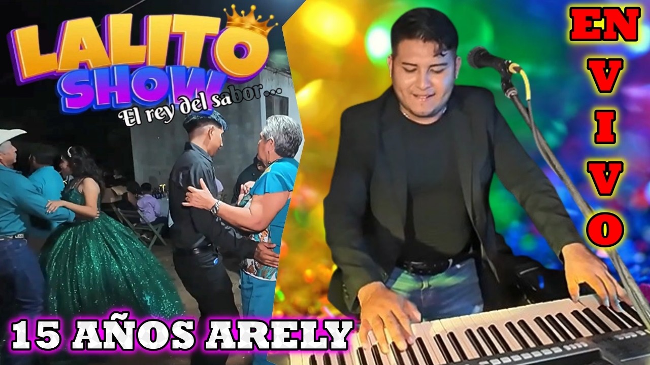 🎵Lalito Show El Rey del Sabor 2026 ✨Tocando Rica cumbia para bailar💃 Amenizando 15 Años de Arely🎹